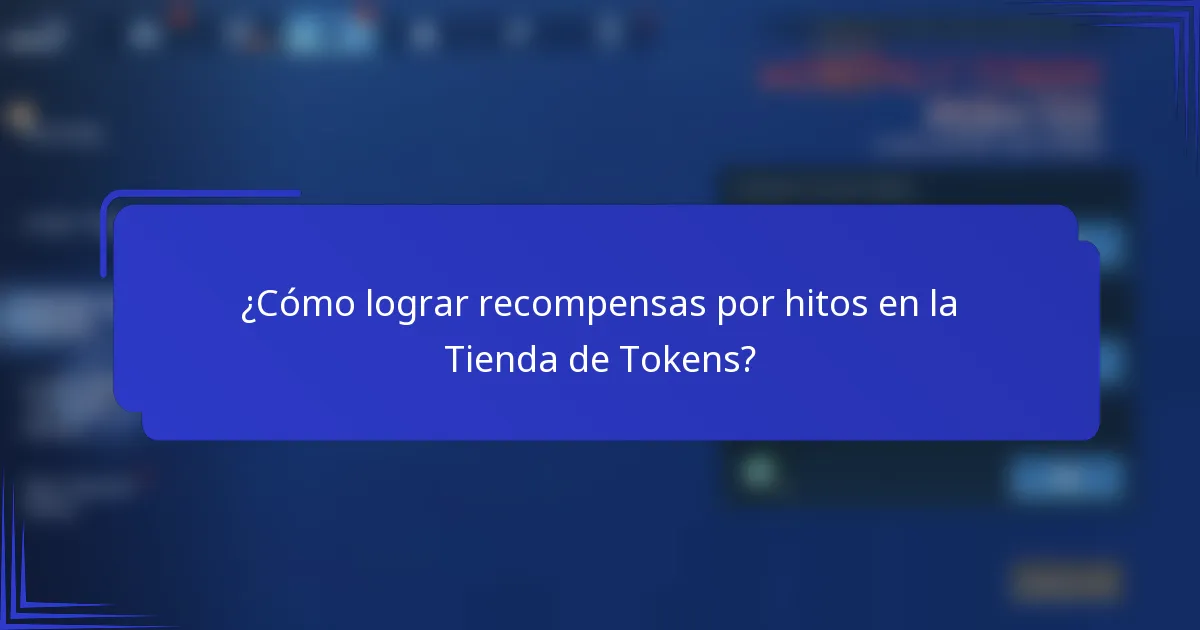 ¿Cómo lograr recompensas por hitos en la Tienda de Tokens?