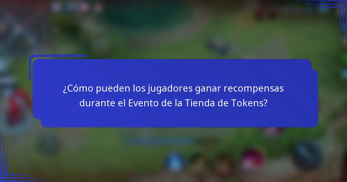 ¿Cómo pueden los jugadores ganar recompensas durante el Evento de la Tienda de Tokens?