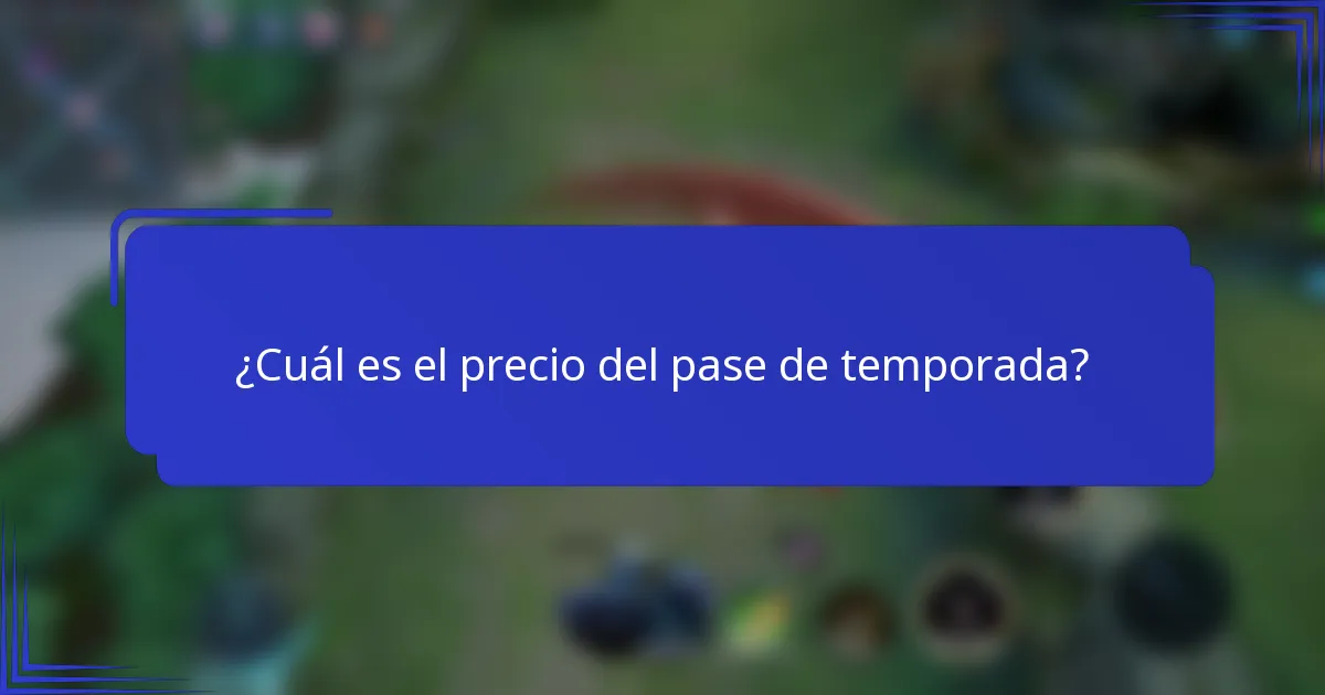¿Cuál es el precio del pase de temporada?
