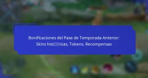 Bonificaciones del Pase de Temporada Anterior: Skins históricas, Tokens, Recompensas