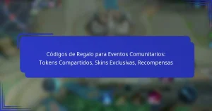 Códigos de Regalo para Eventos Comunitarios: Tokens Compartidos, Skins Exclusivas, Recompensas