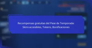 Recompensas gratuitas del Pase de Temporada: Skins accesibles, Tokens, Bonificaciones