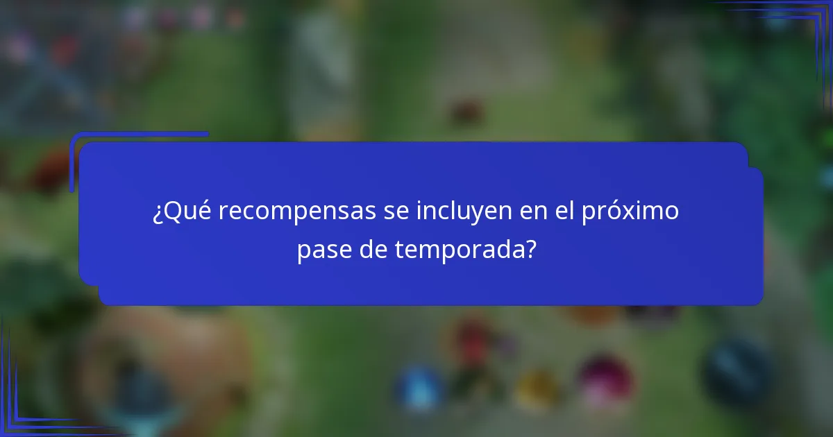 ¿Qué recompensas se incluyen en el próximo pase de temporada?